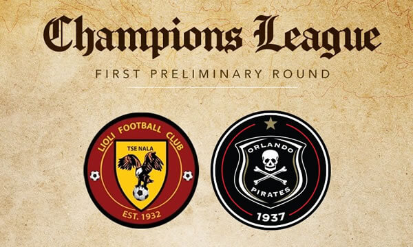 Lioli FC vs Orlando Pirates - CAF Champions League First Preliminary Round Lioli FC vs Orlando Pirates - CAF Champions League First Preliminary Round